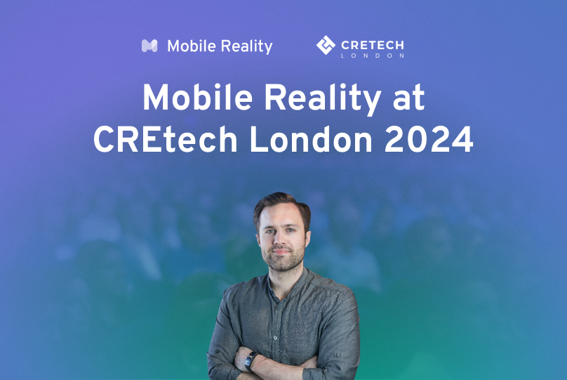 Mobile Reality at CREtech London Conference